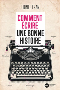 Comment écrire une bonne histoire