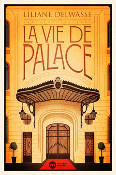 La vie de palace