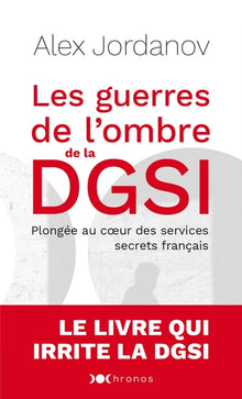 Les guerres de l'ombre de la DGSI