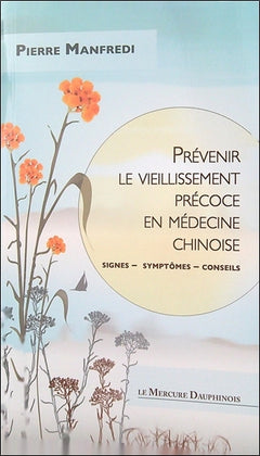 Prévenir le vieillissement précoce en médecine chinoise