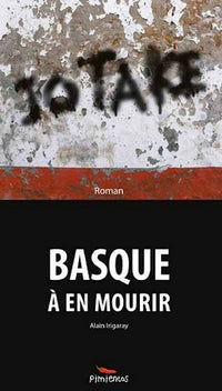 Jo Ta Ke Basque a en mourir