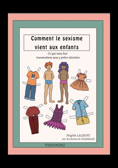 Comment le sexisme vient aux enfants