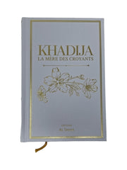 KHADIJA LA MèRE DES CROYANTS