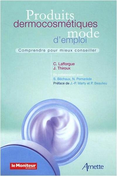 Produits dermocosmétiques mode d emploi
