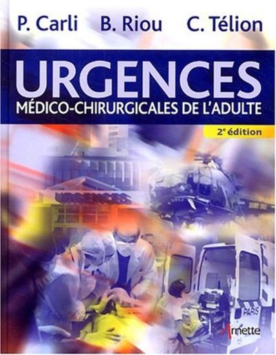 Urgences médico-chirurgicales de l'adulte 2ème édition