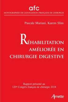 Réhabilitation améliorée en chirurgie digestive