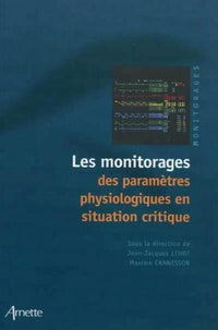 Les monitorages des paramètres physiologiques en situation critique