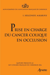 Prise en charge du cancer colique en occlusion
