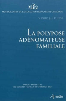 La polypose adénomateuse familiale