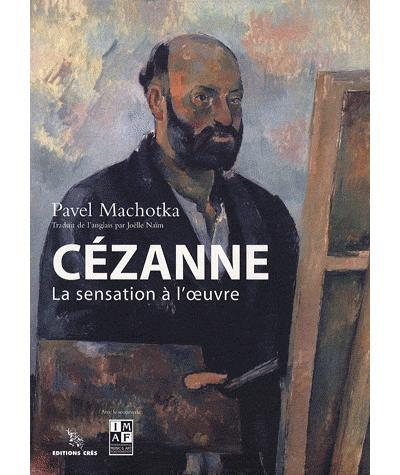 Cézanne : La sensation à l'oeuvre