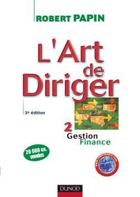 L'art de diriger - Tome 2 - 3ème édition - Gestion . Finance - Livre+compléments en ligne