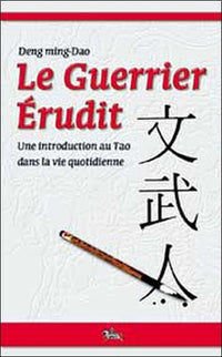 Guerrier érudit - Tao dans vie quotidienne