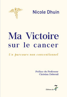 Ma victoire sur le cancer