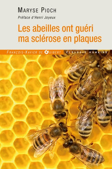 Les abeilles ont guéri ma sclérose en plaques
