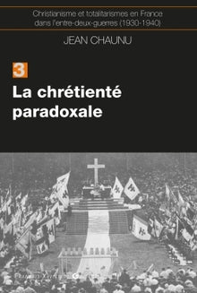 La chrétienté paradoxale