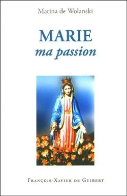 Marie, ma passion