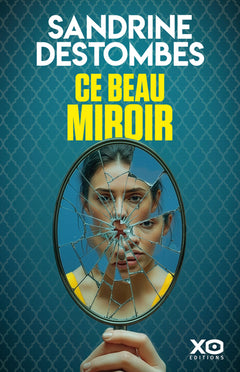 Ce beau miroir