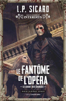 Le Fantôme de l'opéra - Le chant des égorgés