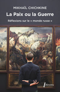 la paix ou la guerre