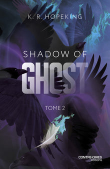 Shadow of Ghost - Tome 2