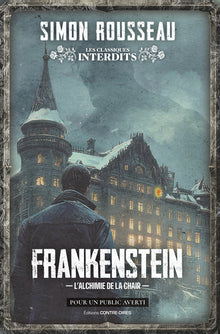 Frankenstein - L' Alchimie de la chair
