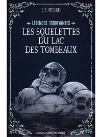 Les squelettes du lac des tombeaux