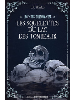 Les squelettes du lac des tombeaux