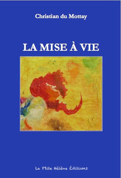 LA MISE À VIE