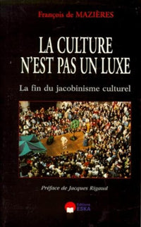 La culture n'est pas un luxe