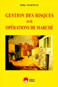 Gestion des risques sur les opérations de marché