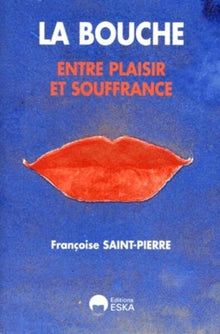 Bouche entre plaisir et souffrance