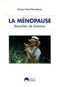 La ménopause. Question de femmes