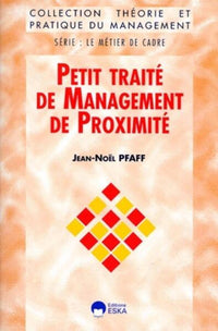 Petit traité de management de proximité