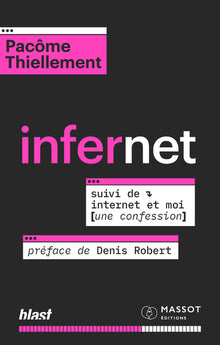 Infernet: Suivi de internet et moi (une confession)