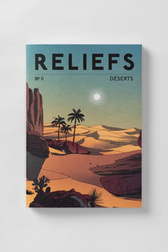 Revue Reliefs – #11 Déserts