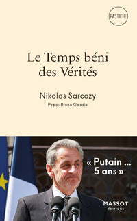 Le Temps béni des Vérités - Putain... 5 ans