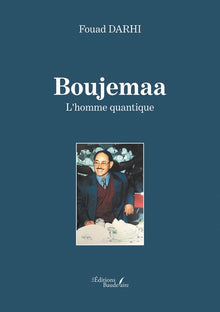 Boujemaa - L'homme quantique