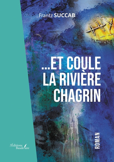 Et coule la rivière chagrin