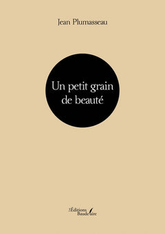 Un petit grain de beauté