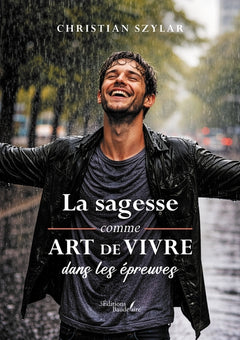 La sagesse comme art de vivre dans les épreuves