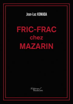 Fric-Frac chez Mazarin