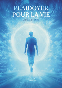 Plaidoyer pour la vie