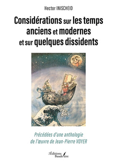 Considérations sur les temps anciens et modernes et sur quelques dissidents