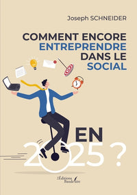 Comment encore entreprendre dans le social en 2025 ?