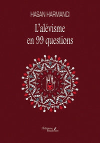 L'alévisme en 99 questions