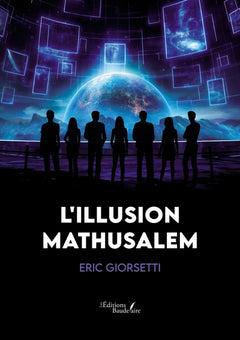 L'illusion Mathusalem