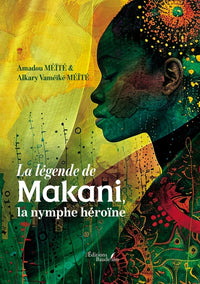 La légende de Makani, la nymphe héroïne