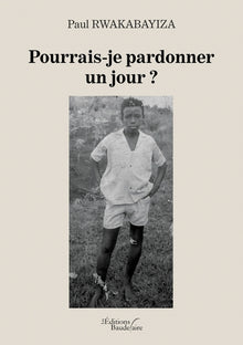 Pourrais-je pardonner un jour ?