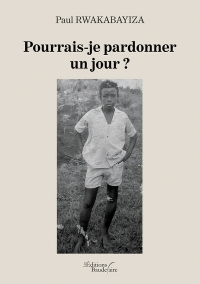 Pourrais-je pardonner un jour ?