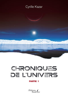 Chroniques de l'Univers - Partie 1
